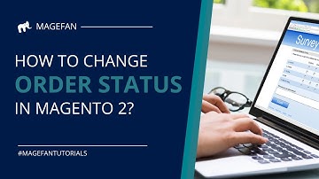 How to Change Order Status in Magento 2?