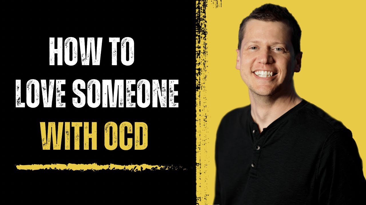 How To Love Someone With OCD YouTube How To Love Someone With OCD YouTube