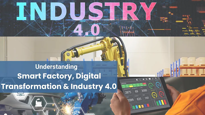Smart Factory | Digital Transformation | Industry 4.0 - Understanding the Goals