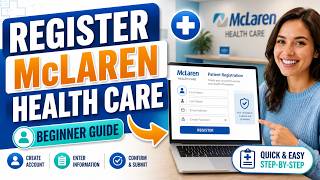 How to Register for McLaren Health Care - Beginner Guide