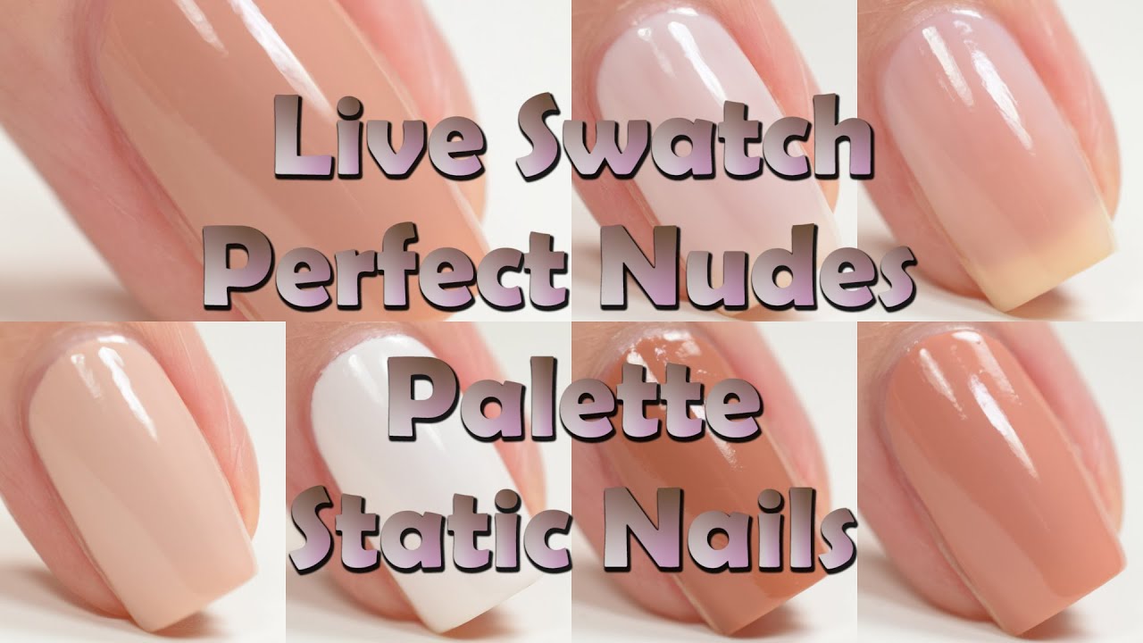 Static Nails | Perfect Nudes Palette | Live Swatch