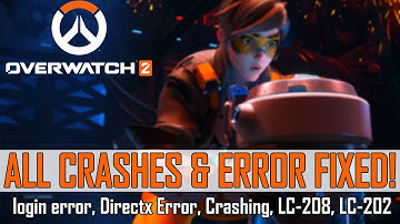 How to Fix Overwatch 2 Crashing on Startup | Login error, DirectX Error, Freezing, LC-208, LC-202