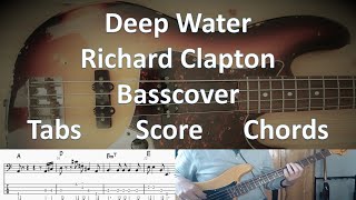 Richard Clapton Deep Water. Bass Cover Tabs Score Notation Chords Transcription