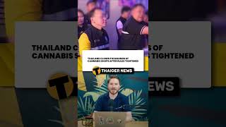 Thailand closes over 7,000 cannabis shops