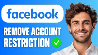 How to Remove Account Restriction on Facebook (Easy Guide 2026)