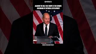 Olaf Urges West To Drop The "West Is Best" Approach | #geopolitics #europe #west