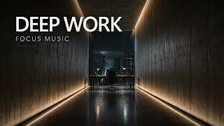 FOCUS MUSIC — Deep Work Night Ambient for Intense Focus & Cognitive Flow