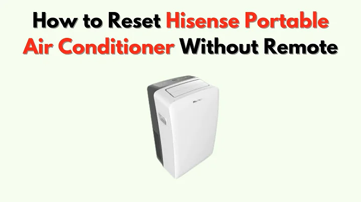 How to Reset Hisense Portable Air Conditioner Without Remote – Manual Button & Plug Method