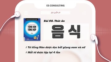 [Từ vựng Bài 08 Thức ăn 음식] - Tiếng Hàn Sơ cấp 1 I ES CONSULTING
