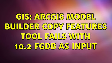 GIS: ArcGIS Model Builder Copy Features tool fails with 10.2 fGDB as input (2 Solutions!!)