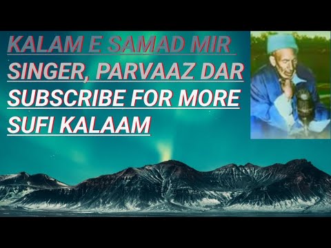 Paan Sir Kar Ma Rith Marran Kya Kalam E Samad Mir Singer Parvaaz Dar LIKE Comment And Share 