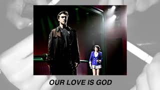 our love is god (heathers: the musical) | slowed down