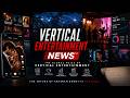 Welcome to Vertical Entertainment News™ | The Global Voice of Vertical Entertainment | VEN News Mp3 Song