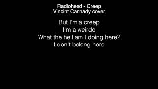 Vincint Cannady - Creep Lyrics (Radiohead) THE FOUR