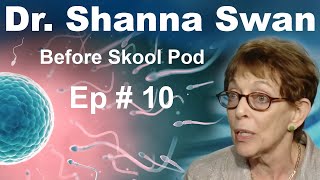 Dr. Shanna Swan - The Shocking Decline of Sperm Count & Fertility | BSP# 10 by Before Skool 592 views 6 months ago 1 hour, 17 minutes