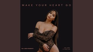 Make Your Heart Go Feat. Isaac Leo