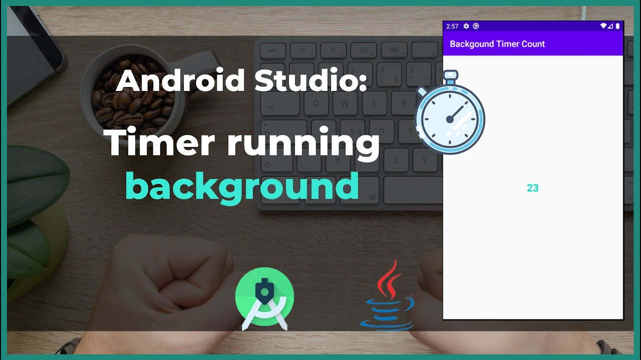 Countdown Timer - Keep Timer Running When Closing The App - Android Studio Tutorial