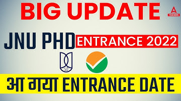 BIG Update JNU PHD Entrance 2022 | PHD Entrance Date | PHD 2022 JNU