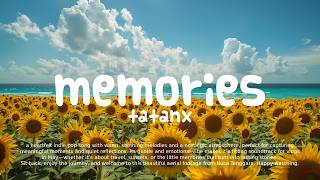 MEMORIES / INDIE POP / TATANX MUSIC [No Copyright Music]