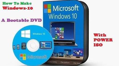 Making Bootable DVD of Windows 10 with POWER ISO