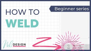 How to use weld in Cricut Design Space