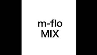 【mix】 m-flo MIX 【ミックス】