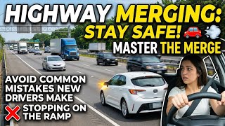 How to Enter a Highway Safely | Common Mistake New Drivers Make