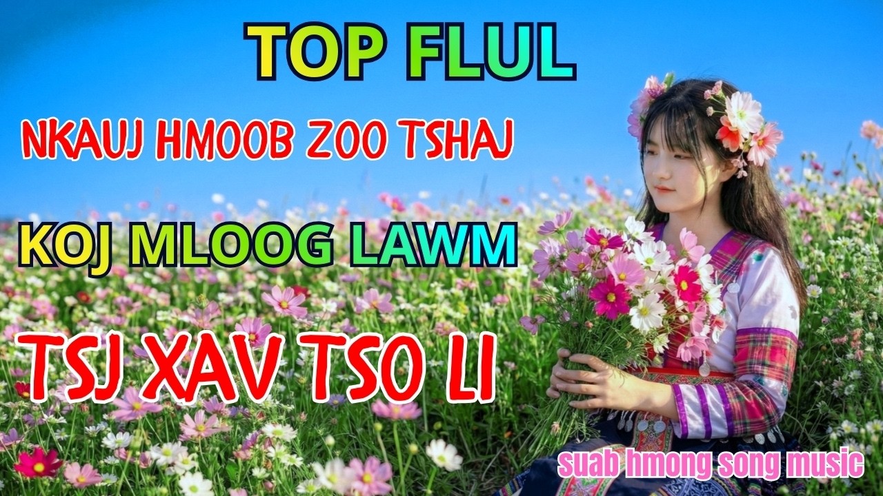 🎵 Suab Nkauj Hmoob Full 14 Txoj Nkauj Tshaj Mloog – Tshiab Duav Zoo Tshaj 🎵#suabkhosiab