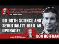 Deepak Chopra and Don Hoffman - Do both science and spirituality need an upgrade?