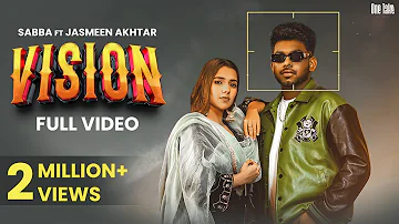 Vision (Official Video) Sabba Ft. Jasmeen Akhtar | Beatcop | Latest New Punjabi Songs 2023