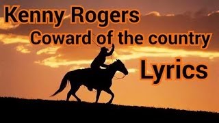 Miniatura del video "Kenny Rogers coward of the country Lyrics"