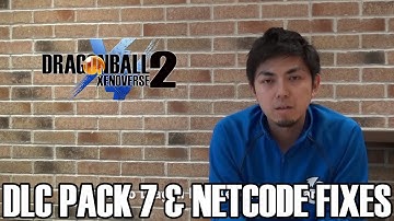 DLC PACK 7 CONFIRMED!!! NETCODE FIXES & MORE! Dragon Ball Xenoverse 2 Info!