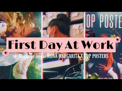 FIRST DAY AT WORK + MAGAZINE COVER REVEAL | Mona Margarita