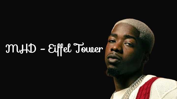 MHD - Eiffel Tower Lyrics / Paroles