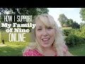 How I Support My Family Of Nine Online | Working Homeschool Mom