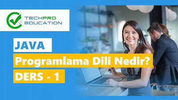 Programlama Dili Nedir? | Java Ders-1| TechPro Education