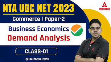 NTA UGC NET 2023 I Commerce Paper 2 I  Business Economics Demand Analysis I By Shubham sir