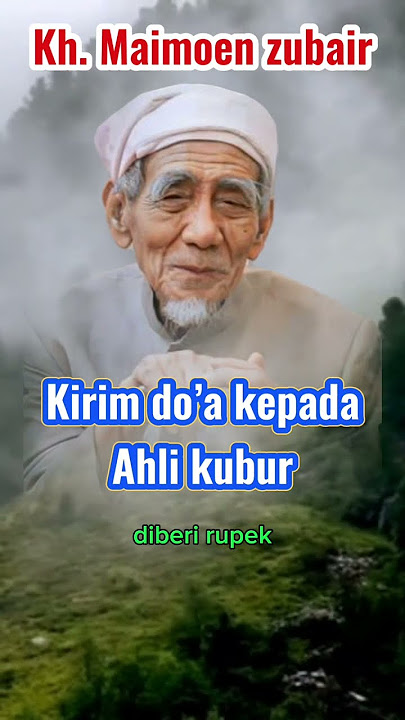 Kirim do’a kepada ahli kubur!! Kh. Maimoen zubair. @Sentrasantri