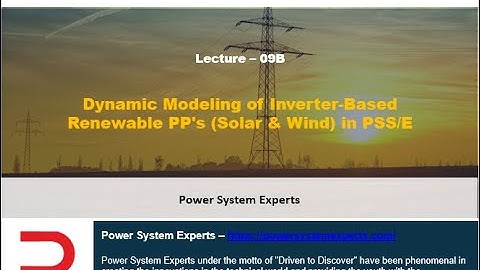 Lecture - 09B: Dynamic Modeling of Inverter-Based Renewable PP