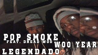 Pop Smoke ft. Dread Woo - Woo Year (Legendado\/Tradução)