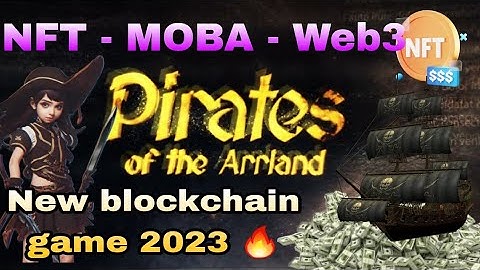 New blockchain game - Pirates of the Arrland gamplay. New NFT game 2023 .Play to earn crypto