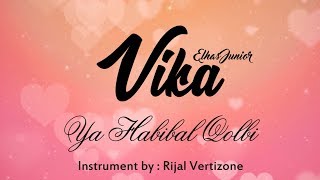 Vika Elhas Junior - Ya Habibal Qolbi chords