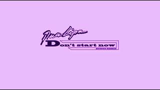 Dua Lipa - Don’t Start Now [Kungs Remix] Slowed