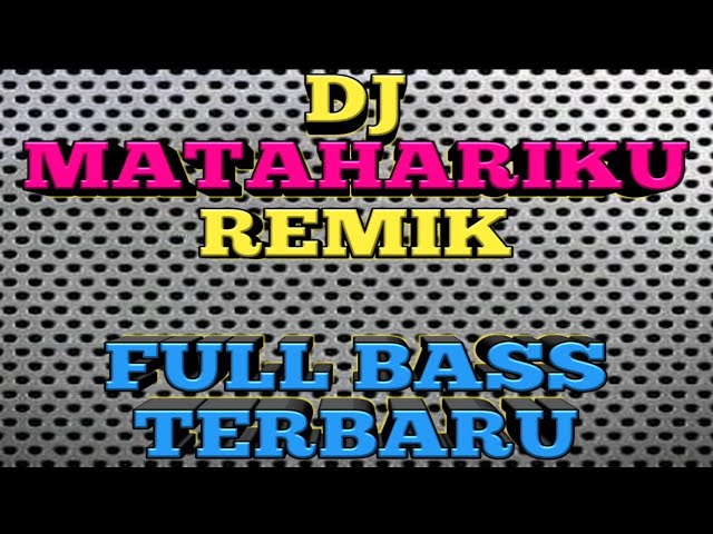 DJ MATAHARIKU 2020 Agnesmonica REMIX SLOW TERBARU FULL BASS DJ tiktok Viral class=