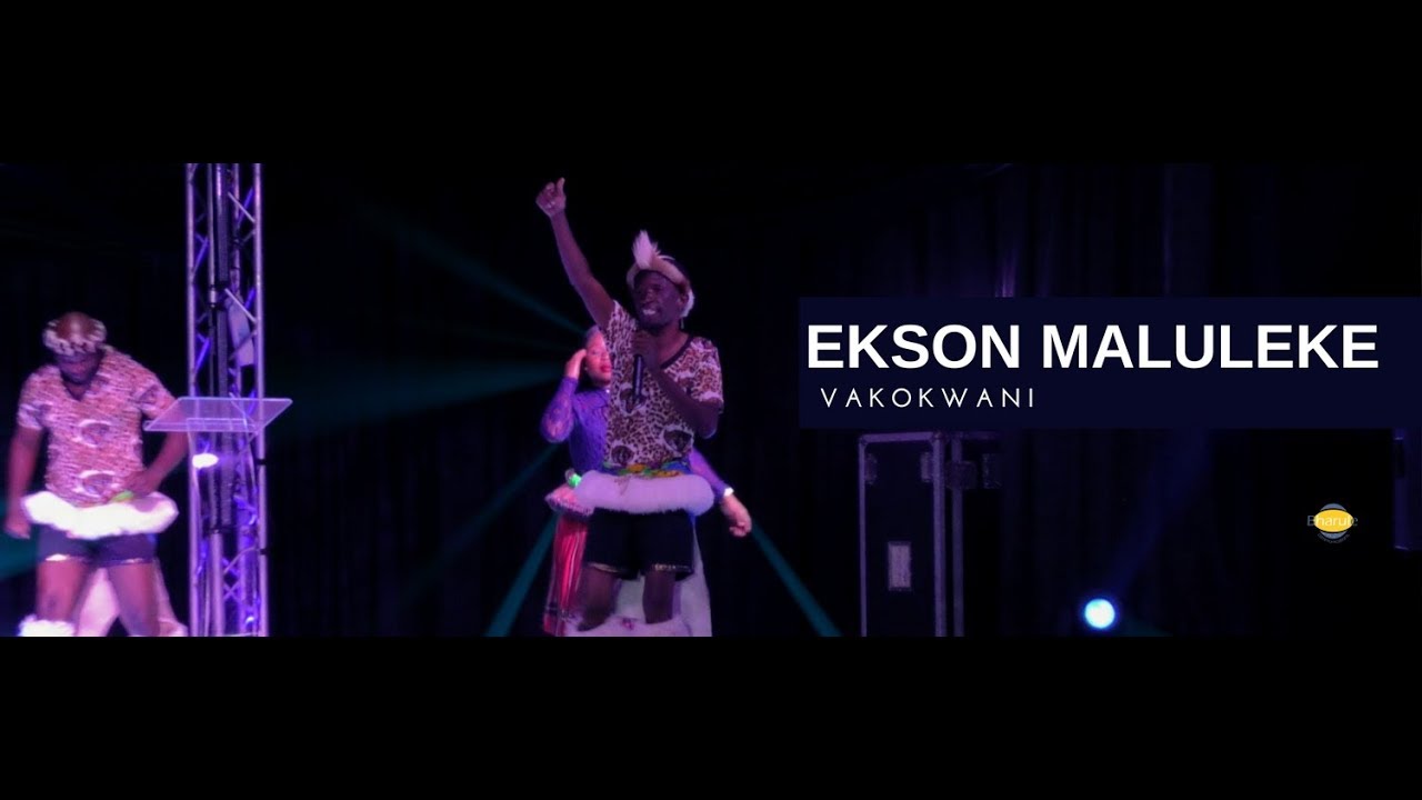 ECKSON MALULEKE -VAKOKWANI