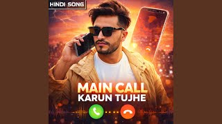 Download Lagu Call Karun Tujhe