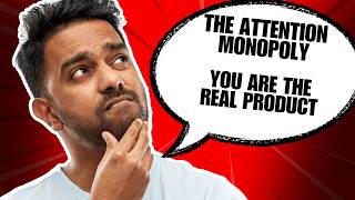 You Are Not the Customer | The Attention Economy Explained