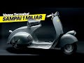 WOW, INI LOH 5 VESPA CLASSIC TERMAHAL DI DUNIA! BERAPAKAH HARGANYA?