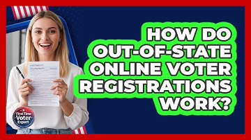 How Do Out-of-state Online Voter Registrations Work? - First Time Voter Expert