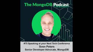 Ep. 75 Speaking at Your Next Tech Conference with Sven Peters